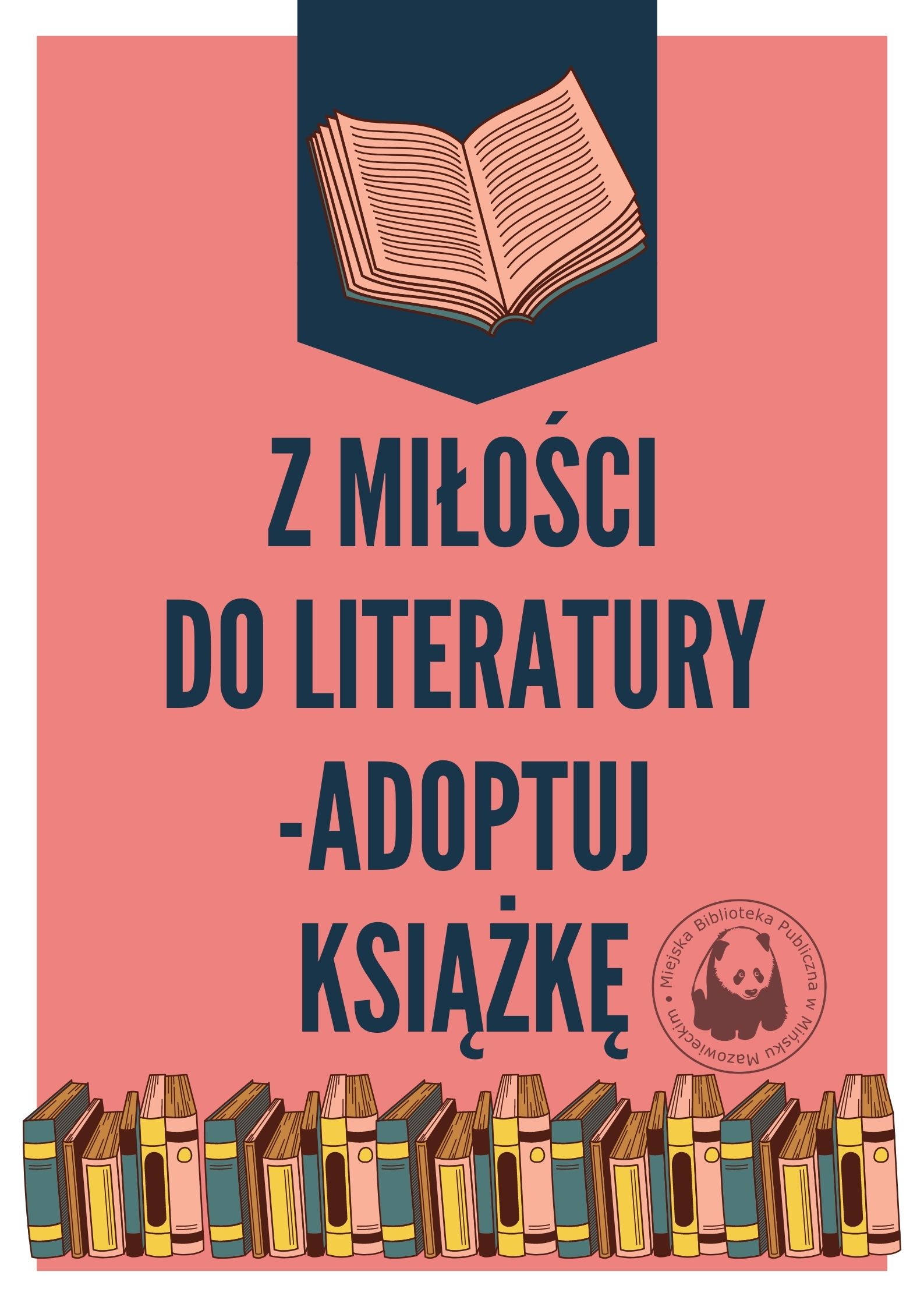 Plakat akcji z miłości do literatury adoptuj ksiażkę