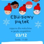 Plakat przedstawia twarze dzieci w zmowych czapkach i śniezynki, z informacją o zajęciach dla maluchów w języku angielskim.