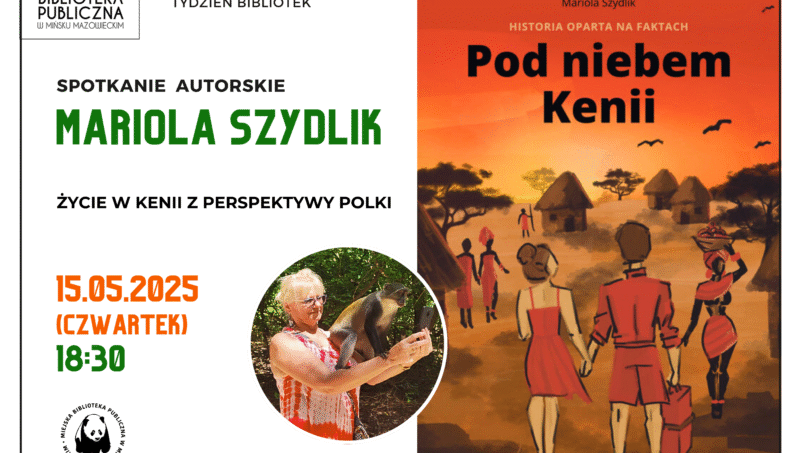 Spotkanie autorskie z Mariolą Szydlik - życie w Kenii z perspektywy Polki - 15 maja, godz. 18:30