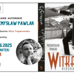 Spotkanie autorskie z Przemysławem Pawlakiem o Witkacym - 26.06.2025, 18:30, prowadzenie: Eliza Trojanowska