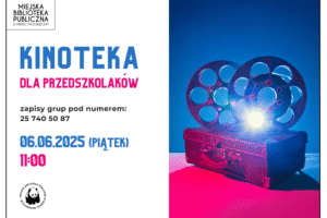 Kinoteka dla przedszkolaków - 6.06