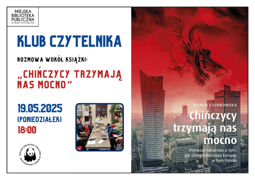 19.05.2025, 18:00 - Klub Czytelnika - "Chińczycy trzymają nas mocno"