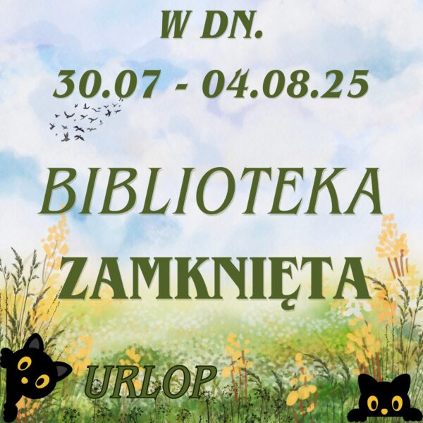 Grafika informująca o zamknięciu Filii nr 2 z powodu urlopu