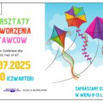 Warsztaty tworzenia latawców dla dzieci w wieku 8-13 lat - 31.07.2025, 11:00, zapisy w Oddziale dla dzieci: 25 740 50 87