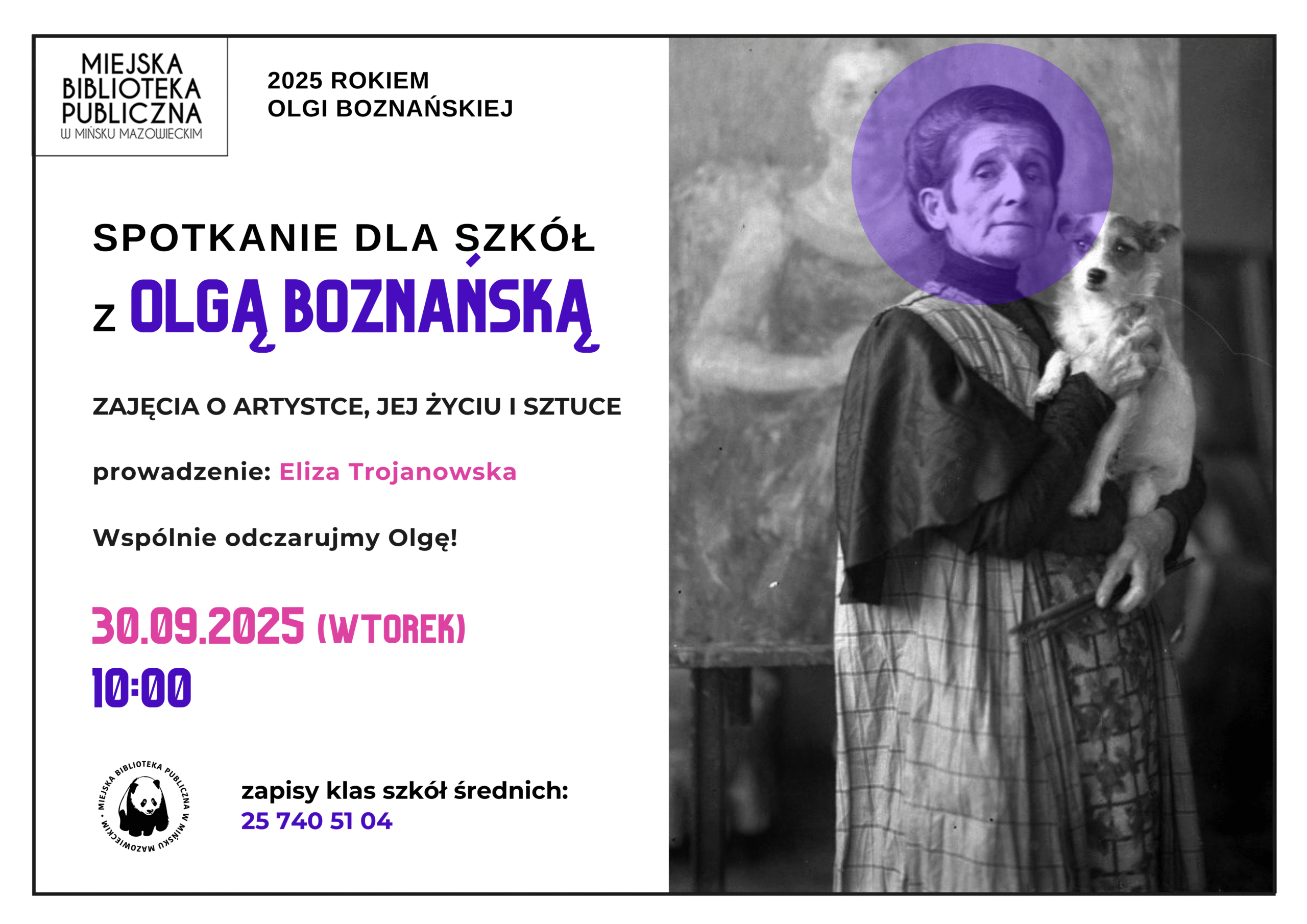 plakat promujący spotkanie o Oldze Boznańskiej. 16 października o godzinie 18. Po lewej stronie szczegóły wydarzenia, po prawej portret Olgi poznańskiej z małym pieskiem na rękach, w tle obraz przedstawiający kobietę