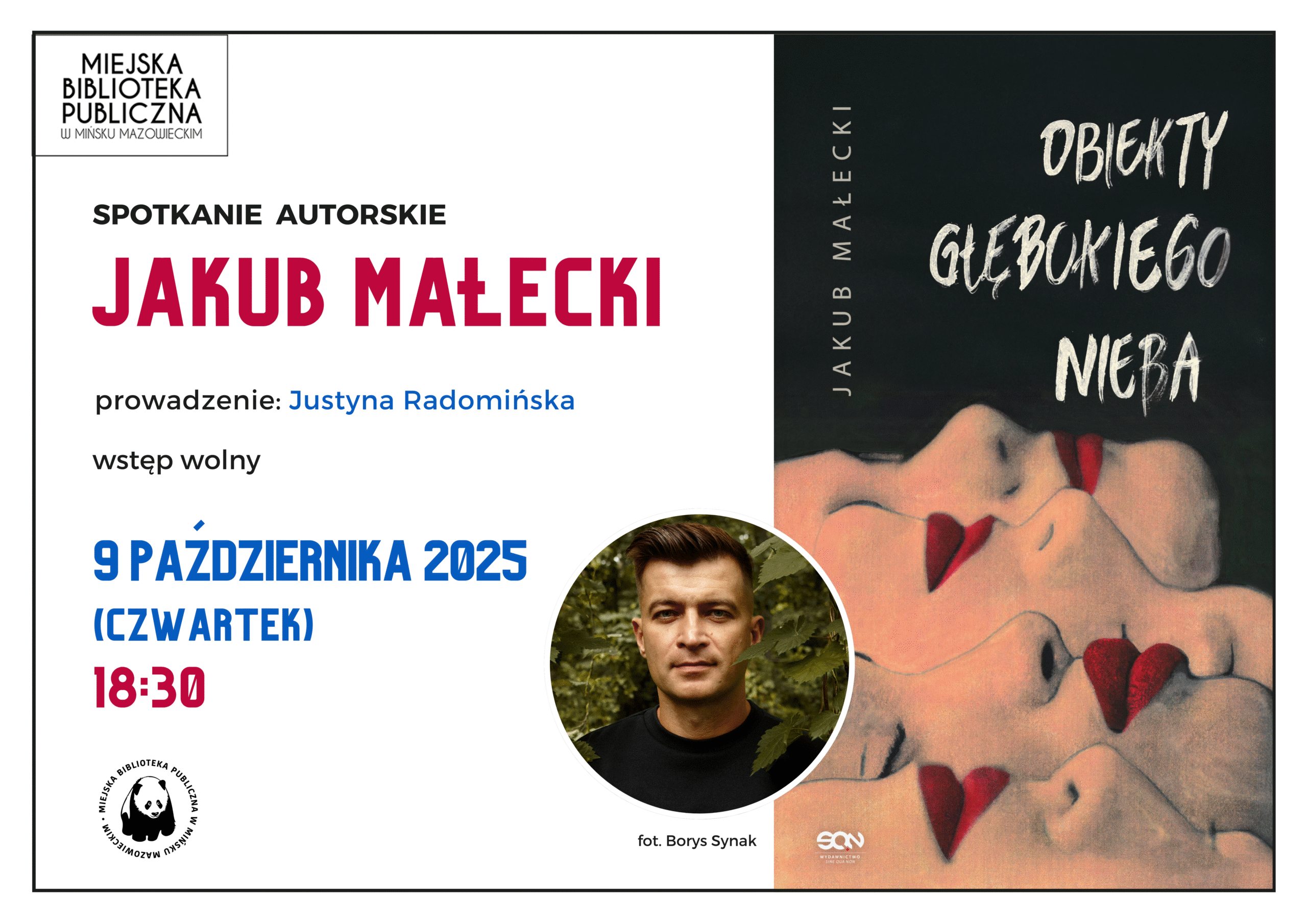 Zapraszamy na spotkanie autorskie z Jakubem Małeckim, które odbędzie się 9 października o 18:30, prowadząca Justyna Radomińska porozmawia z autorem o najnowszej książce "Obiekty głębokiego nieba". Plakat po prawej stronie przedstawia okładkę najnowszej książki , po lewej stronie informację o dacie i godzinie spotkania.