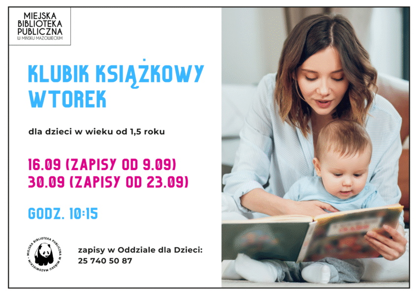 plakat promujący Klubik Książkowy Wtorek. Po lewej informacje o najbliższych spotkaniach. Po prawej zdjęcie kobiety czytającej książkę małemu dziecku.