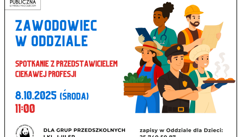 Zawodowiec w oddziale. Spotkanie dla grup przedszkolnych i dzieci z klas I- III szkół podstawowych. Dnia 8 października o godzinie 11