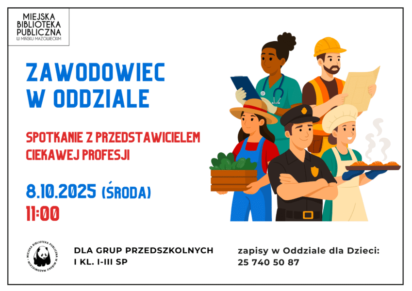 Zawodowiec w oddziale. Spotkanie dla grup przedszkolnych i dzieci z klas I- III szkół podstawowych. Dnia 8 października o godzinie 11