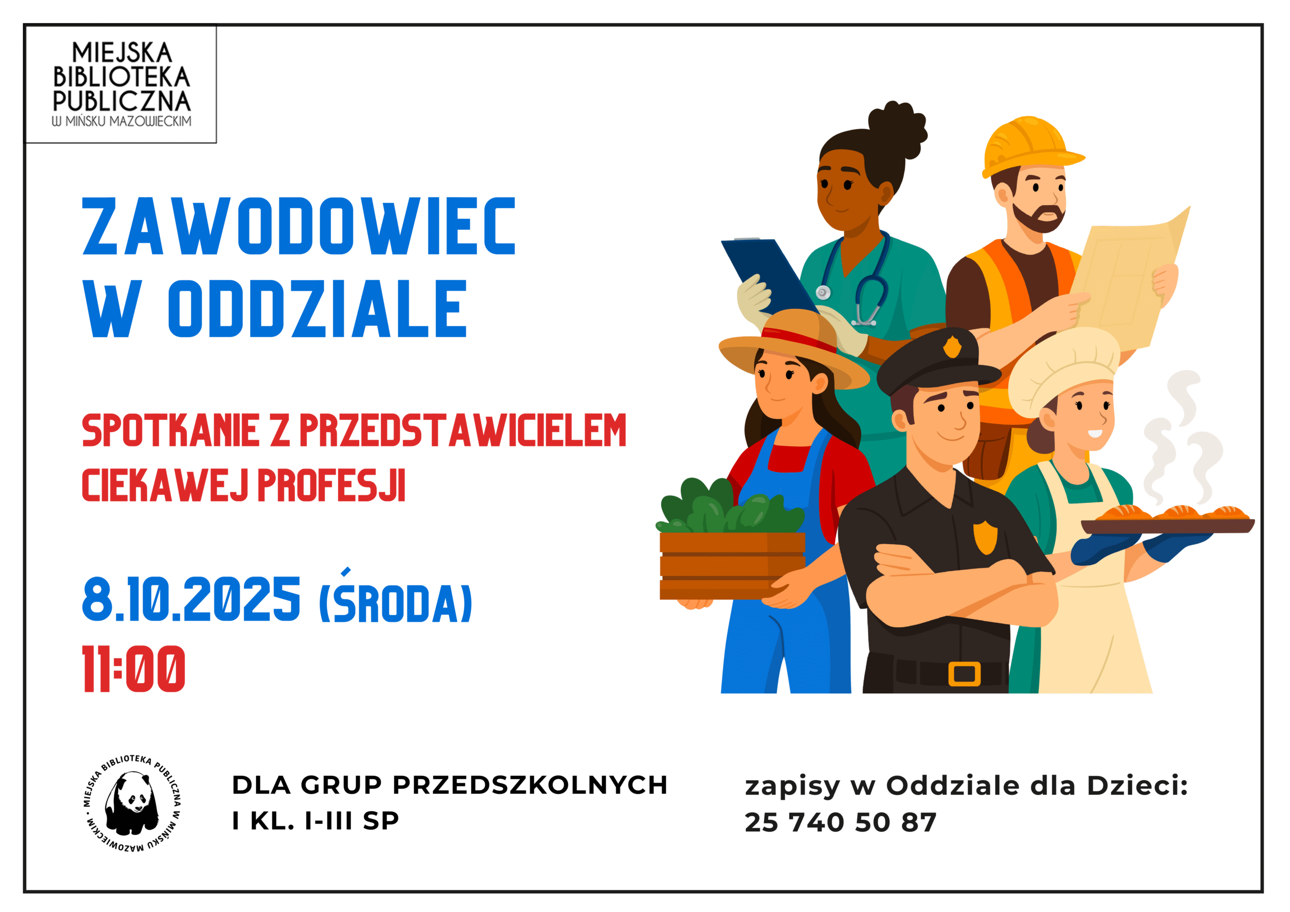 Zawodowiec w oddziale. Spotkanie dla grup przedszkolnych i dzieci z klas I- III szkół podstawowych. Dnia 8 października o godzinie 11