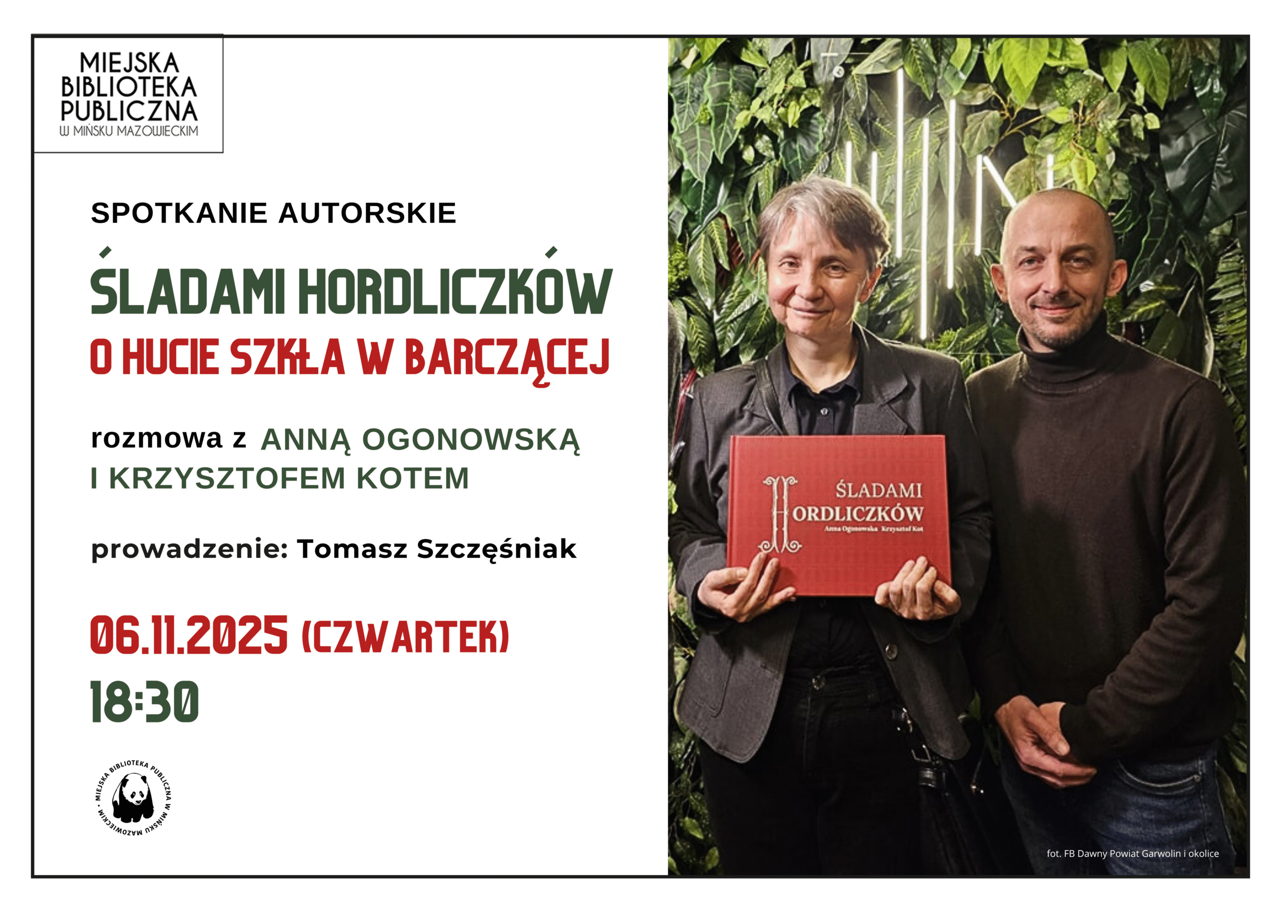 Spotkanie autorskie z Anną Ogonowską i Krzysztofem Kotem - Śladami Hordiliczków. O hucie szkła w Barczącej dnia 6 listopada o godzinie 18:30