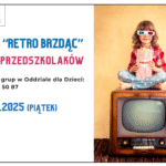 Kino "Retro Brzdąc" dla grup przedszkolnych dnia 28 listopada o godzinie 11:00