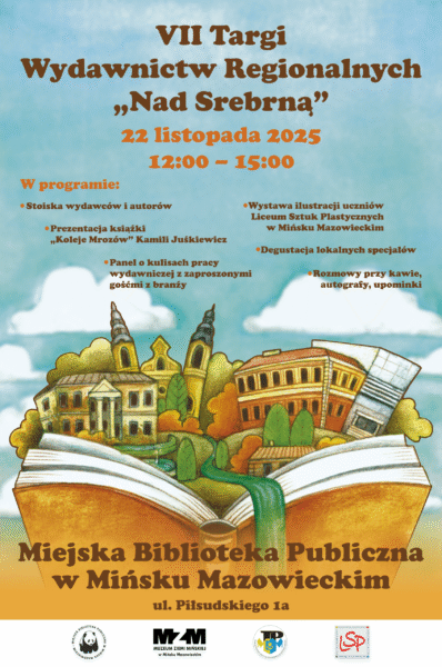 Zapraszamy na siódme targi wydawnictw regionalnych "Nad Srebrną" dnia dwudziestego drugiego listopada w godzinach 12 - 15.