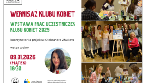 plakat promujący wernisaż Klubu Kobiet, po lewej stronie informacje dotyczące wydarzenia, po prawej zdjęcia z zajęć w ramach Klubu Kobiet przedstawiające kobiety malujące obrazy