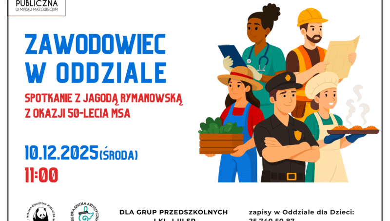 Zawodowiec w Oddziale – spotkanie z przedstawicielem ciekawej profesji, 10 grudnia o godzinie 11. Dla grup przedszkolnych i klas pierwszych i drugich szkół podstawowych