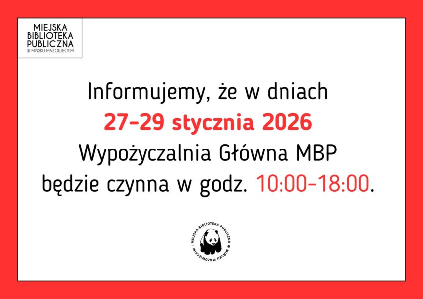 W dniach 27-29 stycznia wypożyczalnia czynna w godzinach 10 - 18.