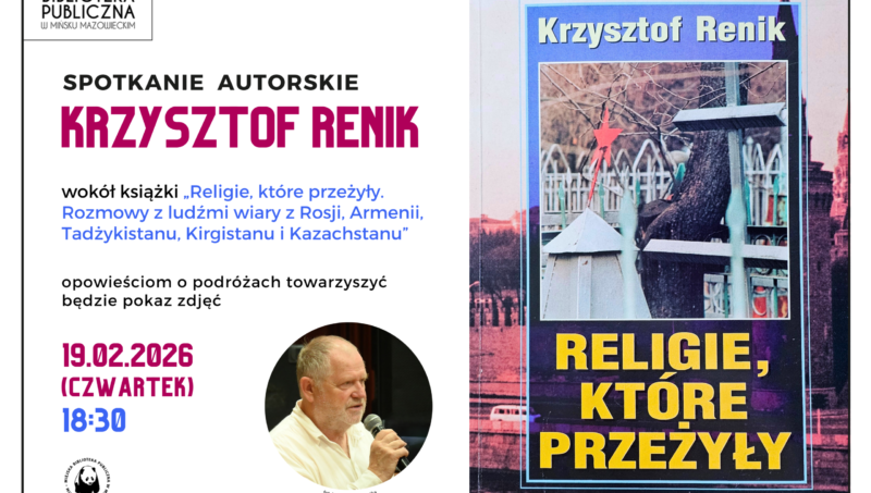 Zapraszamy na spotkanie z Krzysztofem Renikiem, 19 lutego o 18:30