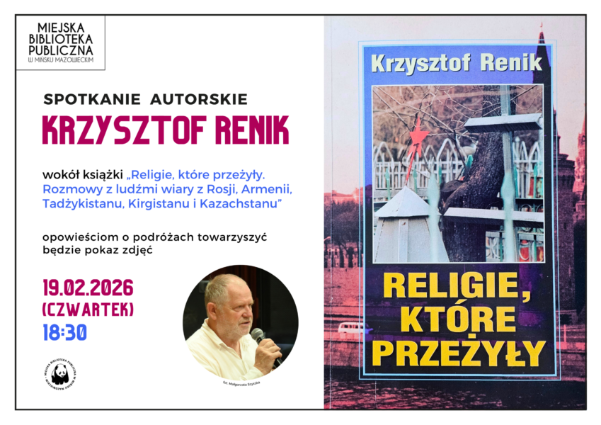Zapraszamy na spotkanie z Krzysztofem Renikiem, 19 lutego o 18:30