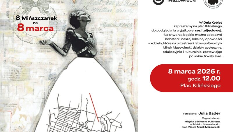 🌷✨ 8 Mińszczanek na 8 marca ✨🌷 🤗 Drogie Panie, Drodzy Mieszkańcy! W Dniu Kobiet serdecznie zapraszamy Was na plac Kilińskiego na coś naprawdę wyjątkowego! Będziecie mogli być świadkami jedynej w swoim rodzaju plenerowej sesji zdjęciowej. 📸Jej bohaterkami będą niezwykłe kobiety – Mińszczanki, które przez lata współtworzyły Mińsk Mazowiecki, działając społecznie, edukacyjnie i kulturalnie, zostawiając przy tym po sobie piękny i trwały ślad.💛 To będzie spotkanie z historią pisaną kobiecą siłą 💪 z odwagą, talentem i sercem. Zatrzymajcie się na chwilę, podejdźcie bliżej, zobaczcie, jak powstają fotografie, z których przygotujemy wystawę i serię okolicznościowych pocztówek. Niech ta opowieść stanie się inspiracją dla kolejnych pokoleń! 🌸 📸 Autorka fotografii: Julia Bader 📚 Organizatorzy: Miejska Biblioteka Publiczna w Mińsku Mazowieckim oraz Miasto Mińsk Mazowiecki 📍 Plac Kilińskiego ☔ W razie niepogody spotykamy się w holu biblioteki przy ul. Piłsudskiego 1a. Bądźcie z nami – będzie pięknie, wzruszająco i bardzo mińsko 💐💛 #miastozkultura