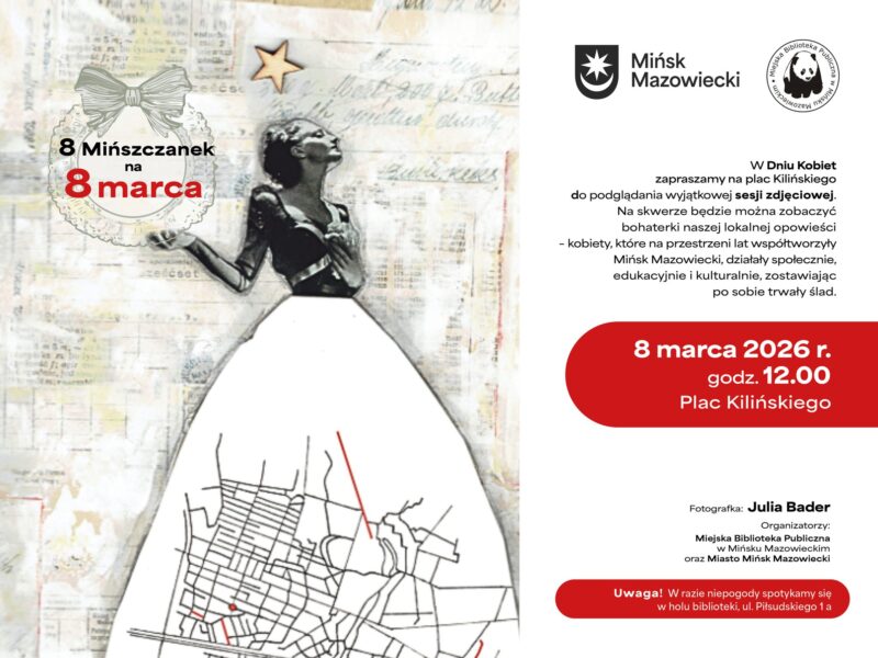 🌷✨ 8 Mińszczanek na 8 marca ✨🌷 🤗 Drogie Panie, Drodzy Mieszkańcy! W Dniu Kobiet serdecznie zapraszamy Was na plac Kilińskiego na coś naprawdę wyjątkowego! Będziecie mogli być świadkami jedynej w swoim rodzaju plenerowej sesji zdjęciowej. 📸Jej bohaterkami będą niezwykłe kobiety – Mińszczanki, które przez lata współtworzyły Mińsk Mazowiecki, działając społecznie, edukacyjnie i kulturalnie, zostawiając przy tym po sobie piękny i trwały ślad.💛 To będzie spotkanie z historią pisaną kobiecą siłą 💪 z odwagą, talentem i sercem. Zatrzymajcie się na chwilę, podejdźcie bliżej, zobaczcie, jak powstają fotografie, z których przygotujemy wystawę i serię okolicznościowych pocztówek. Niech ta opowieść stanie się inspiracją dla kolejnych pokoleń! 🌸 📸 Autorka fotografii: Julia Bader 📚 Organizatorzy: Miejska Biblioteka Publiczna w Mińsku Mazowieckim oraz Miasto Mińsk Mazowiecki 📍 Plac Kilińskiego ☔ W razie niepogody spotykamy się w holu biblioteki przy ul. Piłsudskiego 1a. Bądźcie z nami – będzie pięknie, wzruszająco i bardzo mińsko 💐💛 #miastozkultura