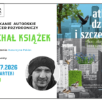 plakat promujący spotkanie autorskie z Michałem Książkiem