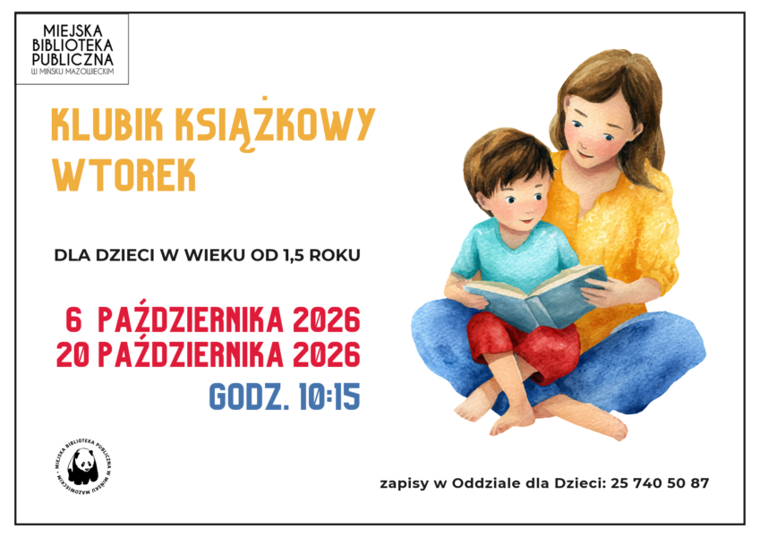 Plakat Miejskiej Biblioteki Publicznej w Mińsku Mazowieckim zapraszający na zajęcia ruchowo-plastyczne „Emocje Malucha” w ramach Klubiku Książkowego w Torek. Zajęcia są przeznaczone dla dzieci od 1,5 roku życia i odbędą się 20 października 2026 roku o godz. 10:15. Na ilustracji po prawej stronie kobieta siedzi z małym chłopcem i wspólnie czytają książkę. Plakat zawiera informację o zapisach w Oddziale dla Dzieci pod numerem 25 740 50 87.