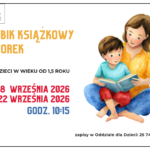Zdjęcie przedstawia reklamę wydarzenia „Klubik Książkowy Wtorek”, organizowanego przez Miejską Bibliotekę Publiczną w Mińsku Mazowieckim. Widnieje na nim ilustracja przedstawiająca kobietę i dziecko czytające razem książkę. W tekście podano, że klub jest przeznaczony dla dzieci w wieku od 1,5 roku, a spotkania odbędą się 8 i 22 września 2026 r. o godz. 10:15. Podano również numer telefonu do rejestracji: 25 740 50 87.